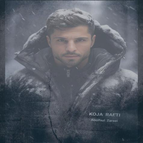 دانلود آهنگ ابوالفضل زارعی کجا رفتی