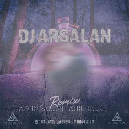 دانلود آهنگ آروین صمیمی عطر تلخ (ریمیکس دیجی ارسلان)