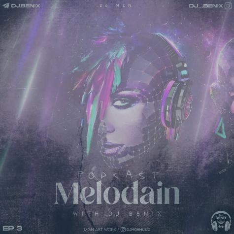 دانلود آهنگ دیجی بنیکس پادکست ملوداین اپیزود ۳