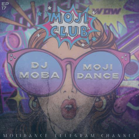 دانلود پادکست دی جی موبا و مجی دنس مجی کلاب ۱۷