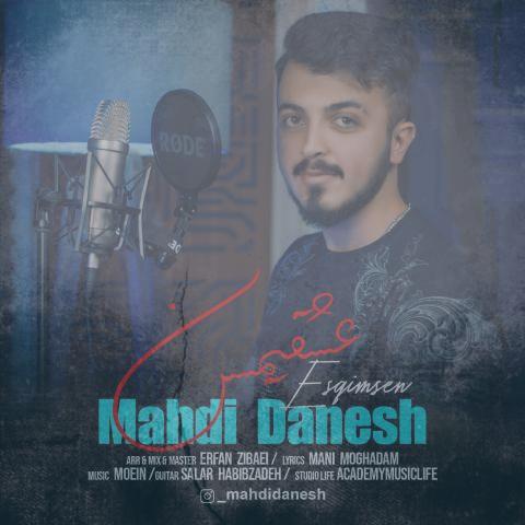 دانلود آهنگ مهدی دانش عشقیمسن