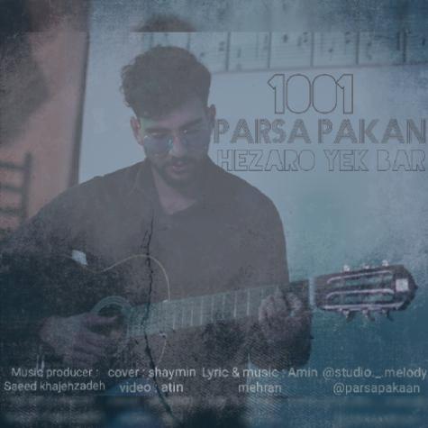 دانلود آهنگ پارسا پاکان هزار و یک بار