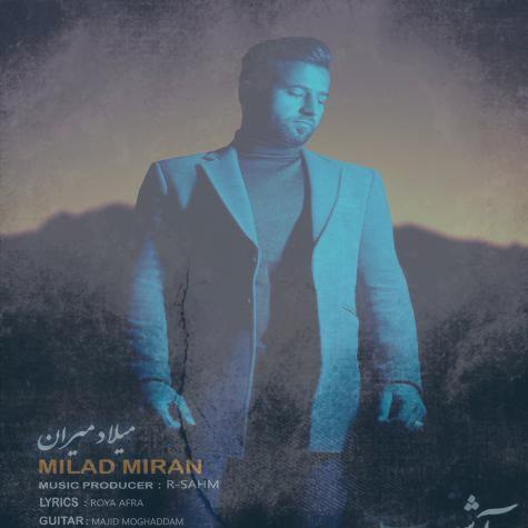 دانلود آهنگ میلاد میران آشوب