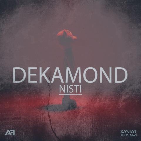 دانلود آهنگ دکاموند نیستی