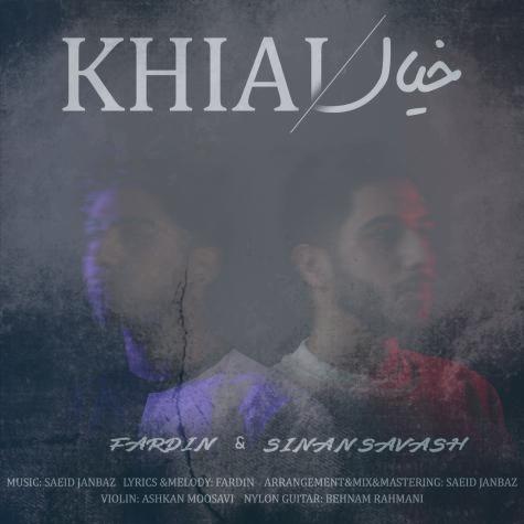 دانلود آهنگ فردین و سینان ساواش خیال