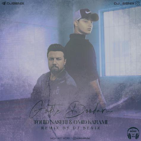 دانلود آهنگ توحید ناصری و امید کرمی گفته بودم (دیجی بنیکس ریمیکس)
