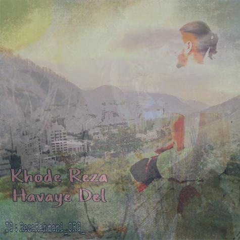 دانلود آهنگ خوده رضا هوای دل