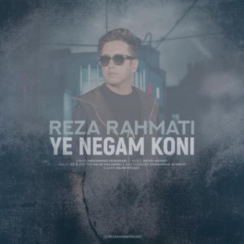 دانلود آهنگ رضا رحمتی یه نگام کنی