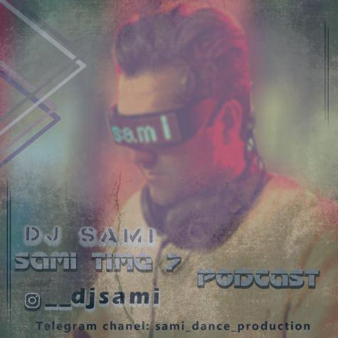 دانلود آهنگ دیجی سامی پادکست سامی تایم 7