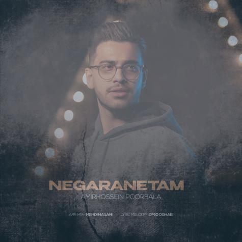 دانلود آهنگ امیرحسین پوربالا نگرانتم