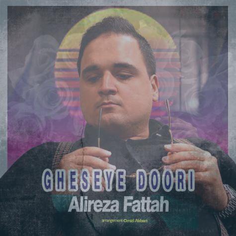دانلود آهنگ علیرضا فتاح قصه ی دوری