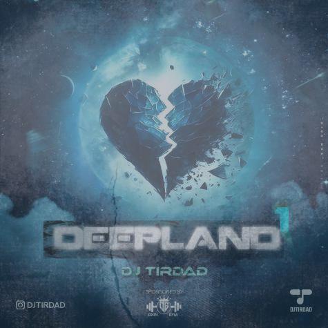 دانلود آهنگ دیجی تیرداد پادکست دیپ لند ۱