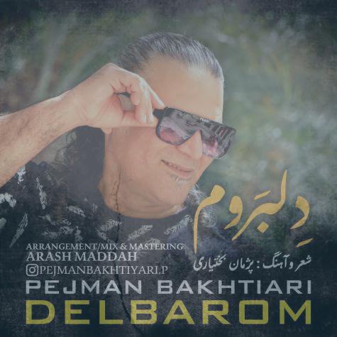 دانلود آهنگ پژمان بختیاری دلبروم