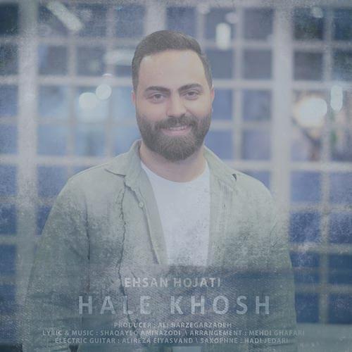 دانلود آهنگ احسان حجتی حال خوش