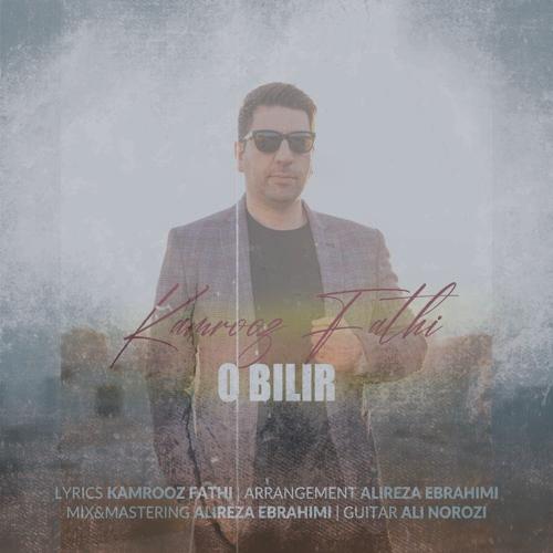 دانلود آهنگ کامروز فتحی او بیلیر