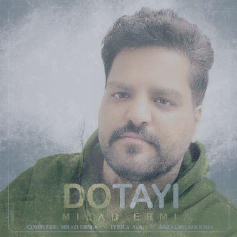 دانلود آهنگ میلاد ارمیا دوتایی