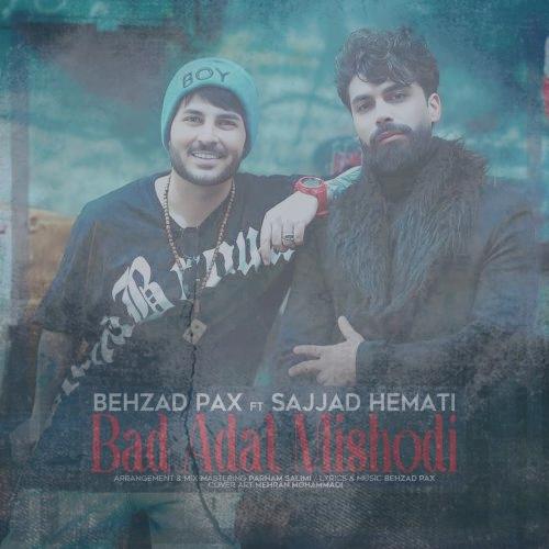 دانلود آهنگ بهزاد پکس و سجاد همتی بد عادت میشدی