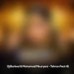 دانلود آهنگ دیجی باربد و محمد موریانی تهران فیت 41