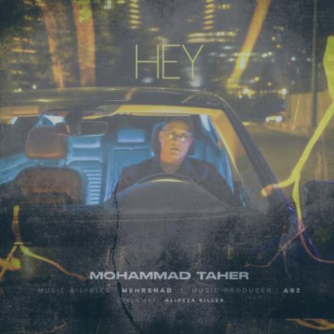 دانلود آهنگ محمد طاهر هی