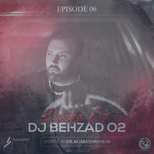 دانلود آهنگ ديجي بهزاد O2 راديو O2 قسمت ششم 6