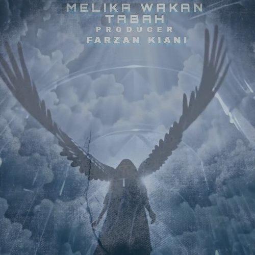 دانلود آهنگ ملیکا واکان تباه