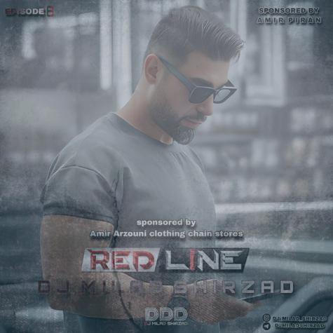 دانلود آهنگ دیجی میلاد شیرزاد پادکست رد لاین ۸