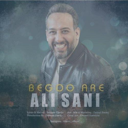 دانلود آهنگ علی سانی بگو آره