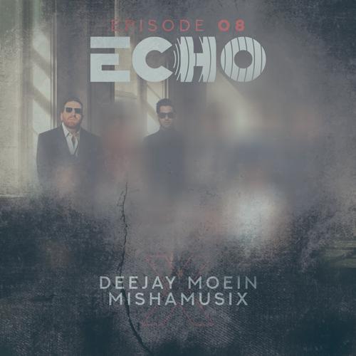 دانلود آهنگ دیجی معین و میشاموزیکز ریمیکس اکو 8