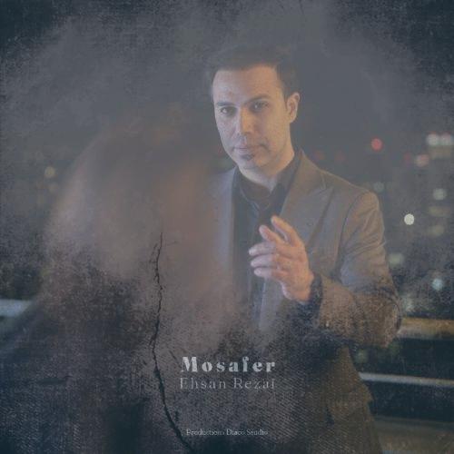 دانلود آهنگ احسان رضایی مسافر