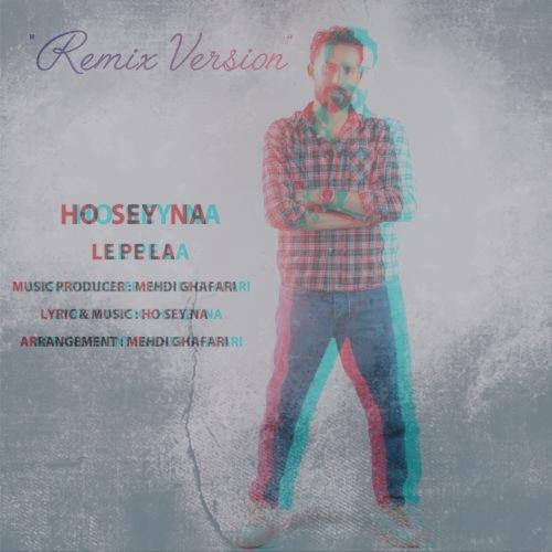 دانلود آهنگ حسینا ل پ لا (ریمیکس ورژن)