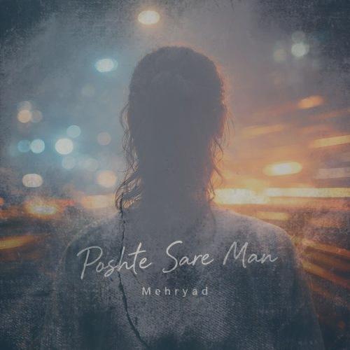 دانلود آهنگ مهریاد پشت سر من