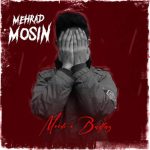 دانلود آهنگ موسین مهردادی مودی و بدفاز